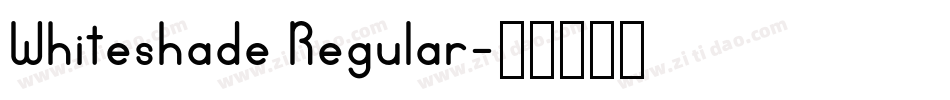 Whiteshade Regular字体转换